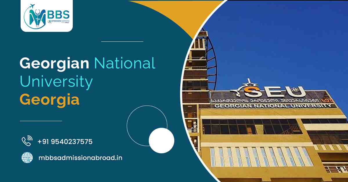 Georgian National University SEU 2025: Eligibility & Ranking Georgian National University SEU 2025: Eligibility & Ranking